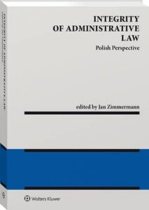 Okładka: Integrity of administrative law. Polish perspective