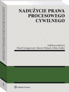 Okładka: Nadużycie prawa procesowego cywilnego