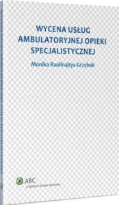 Okładka: Wycena usług ambulatoryjnej opieki specjalistycznej