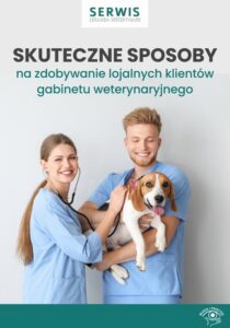 Okładka: Skuteczne sposoby na zdobywanie lojalnych klientów gabinetu weterynaryjnego