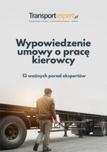 Okładka: Wypowiedzenie umowy o pracę kierowcy - 13 ważnych porad ekspertów