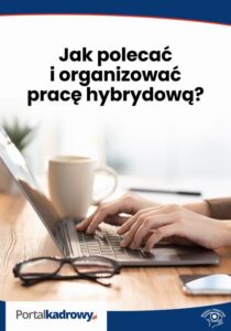 Okładka: Jak polecać i organizować pracę hybrydową?