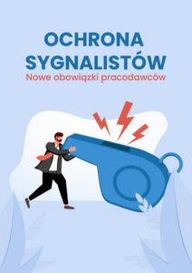 Okładka: Ochrona sygnalistów. Nowe obowiązki pracodawców
