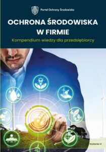 Okładka: Ochrona środowiska w firmie. Kompendium wiedzy dla przedsiębiorcy