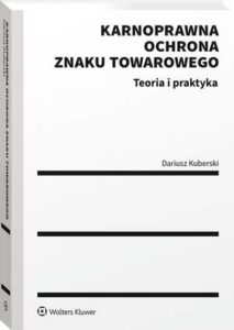 Okładka: Karnoprawna ochrona znaku towarowego. Teoria i praktyka