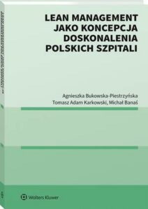 Okładka: Lean management jako koncepcja doskonalenia polskich szpitali