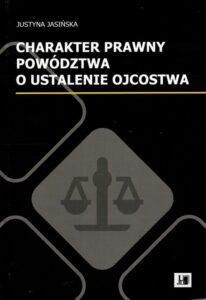 Okładka: Charakter prawny poództwa o ustalenie ojcostwa