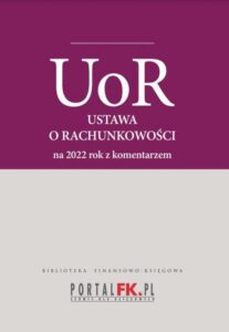 Okładka: Ustawa o rachunkowości 2022. Tekst ujednolicony z komentarze eksperta do zmian