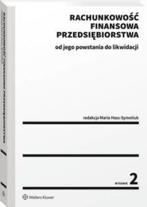 Okładka: Rachunkowość finansowa przedsiębiorstwa - od jego powstania do likwidacji