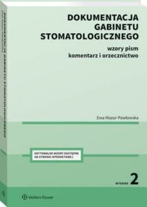 Okładka: Dokumentacja gabinetu stomatologicznego. Wzory pism, komentarz i orzecznictwo