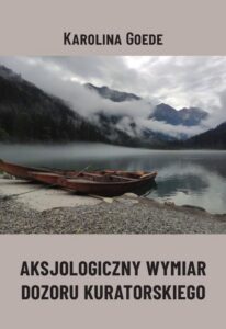 Okładka: Aksjologiczny wymiar dozoru kuratorskiego