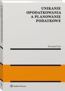Okładka: Unikanie opodatkowania a planowanie podatkowe