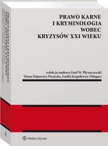 Okładka: Prawo karne i kryminologia wobec kryzysów XXI w.