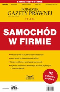 Okładka: Samochód w firmie. Podatki 4/2022