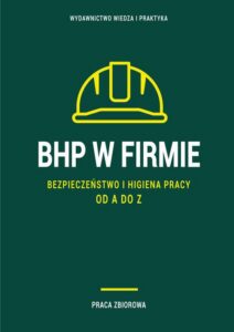 Okładka: BHP w firmie. Bezpieczeństwo i higiena pracy od A do Z