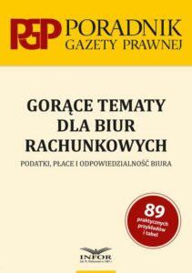 Okładka: Gorące tematy dla biur rachunkowych. Podatki, płace i odpowiedzialność biura