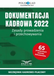 Okładka: Dokumentacja kadrowa 2022. Zasady prowadzenia i przechowywanie. Niezbędnik kadrowo-płacowy