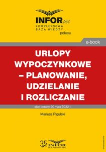 Okładka: Urlopy wypoczynkowe – planowanie, udzielanie i rozliczanie