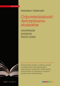 Okładka: Odpowiedzialność dyscyplinarna studentów. Omówienie, przepisy, wzory pism