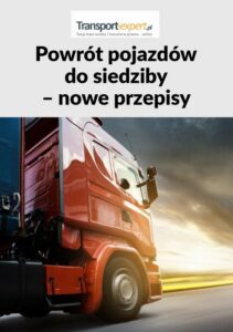 Okładka: Powrót pojazdów do siedziby – nowe przepisy