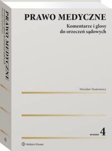 Okładka: Prawo medyczne. Komentarze i glosy do orzeczeń sądowych