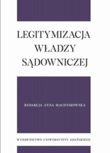 Okładka: Legitymizacja władzy sądowniczej