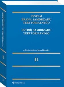 Okładka: System Prawa Samorządu Terytorialnego. Tom 2. Ustrój samorządu terytorialnego