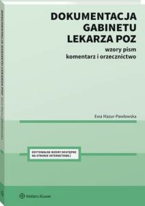 Okładka: Dokumentacja gabinetu lekarza POZ. Wzory pism, komentarz i orzecznictwo