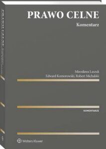 Okładka: Prawo celne. Komentarz