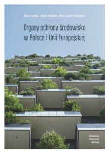 Okładka: Organy ochrony środowiska w Polsce i Unii Europejskiej