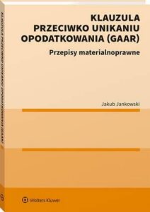 Okładka: Klauzula przeciwko unikaniu opodatkowania (GAAR)