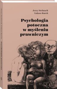 Okładka: Psychologia potoczna w myśleniu prawniczym