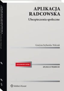 Okładka: Aplikacja radcowska. Ubezpieczenia społeczne