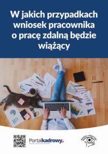 Okładka: W jakich przypadkach wniosek pracownika o pracę zdalną będzie wiążący?