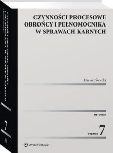 Okładka: Czynności procesowe obrońcy i pełnomocnika w sprawach karnych