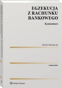 Okładka: Egzekucja z rachunku bankowego. Komentarz