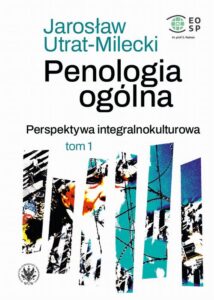 Okładka: Penologia ogólna. Perspektywa integralnokulturowa. Tom 1. Kara kryminalna jako ogólna kategoria instytucji prawnej i społecznej