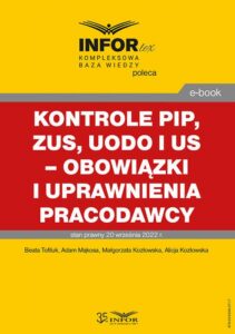 Okładka: Kontrole PIP, ZUS, UODO i US – obowiązki i uprawnienia pracodawcy