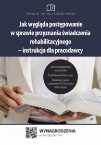 Okładka: Jak wygląda postępowanie w sprawie przyznania świadczenia rehabilitacyjnego – instrukcja dla pracodawcy