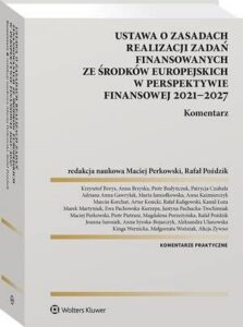 Okładka: Ustawa o zasadach realizacji zadań finansowanych ze środków europejskich w perspektywie finansowej 2021-27. Komentarz