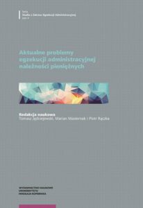 Okładka: Aktualne problemy egzekucji administracyjnej należności pieniężnych