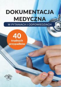 Okładka: Dokumentacja medyczna w pytaniach i odpowiedziach