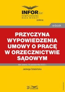 Okładka: Przyczyna wypowiedzenia umowy o pracę w orzecznictwie sądowym