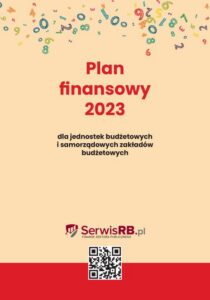 Okładka: Plan finansowy 2023 dla jednostek budżetowych i samorządowych zakładów budżetowych