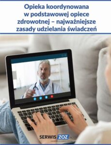 Okładka: Opieka koordynowana w podstawowej opiece zdrowotnej – najważniejsze zasady udzielania świadczeń
