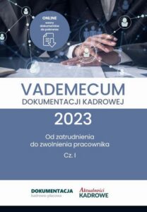 Okładka: Vademecum dokumentacji kadrowej 2023 - cz. I