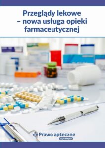 Okładka: Przeglądy lekowe - nowa usługa opieki farmaceutycznej
