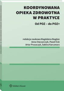 Okładka: Koordynowana opieka zdrowotna w praktyce