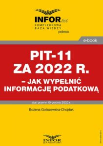 Okładka: PIT-11 za 2022 r. – jak wypełnić informację podatkową