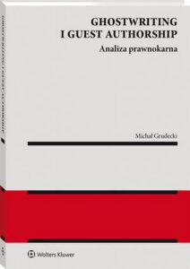 Okładka: Ghostwriting i guest authorship. Analiza prawnokarna